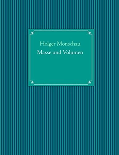 Masse und Volumen Poetry
