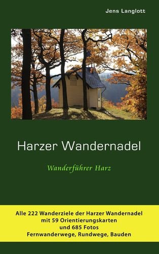 Harzer Wandernadel - Wanderführer Harz: Alle Stempelstellen der Harzer Wandernadel Leisure, Home & Garden