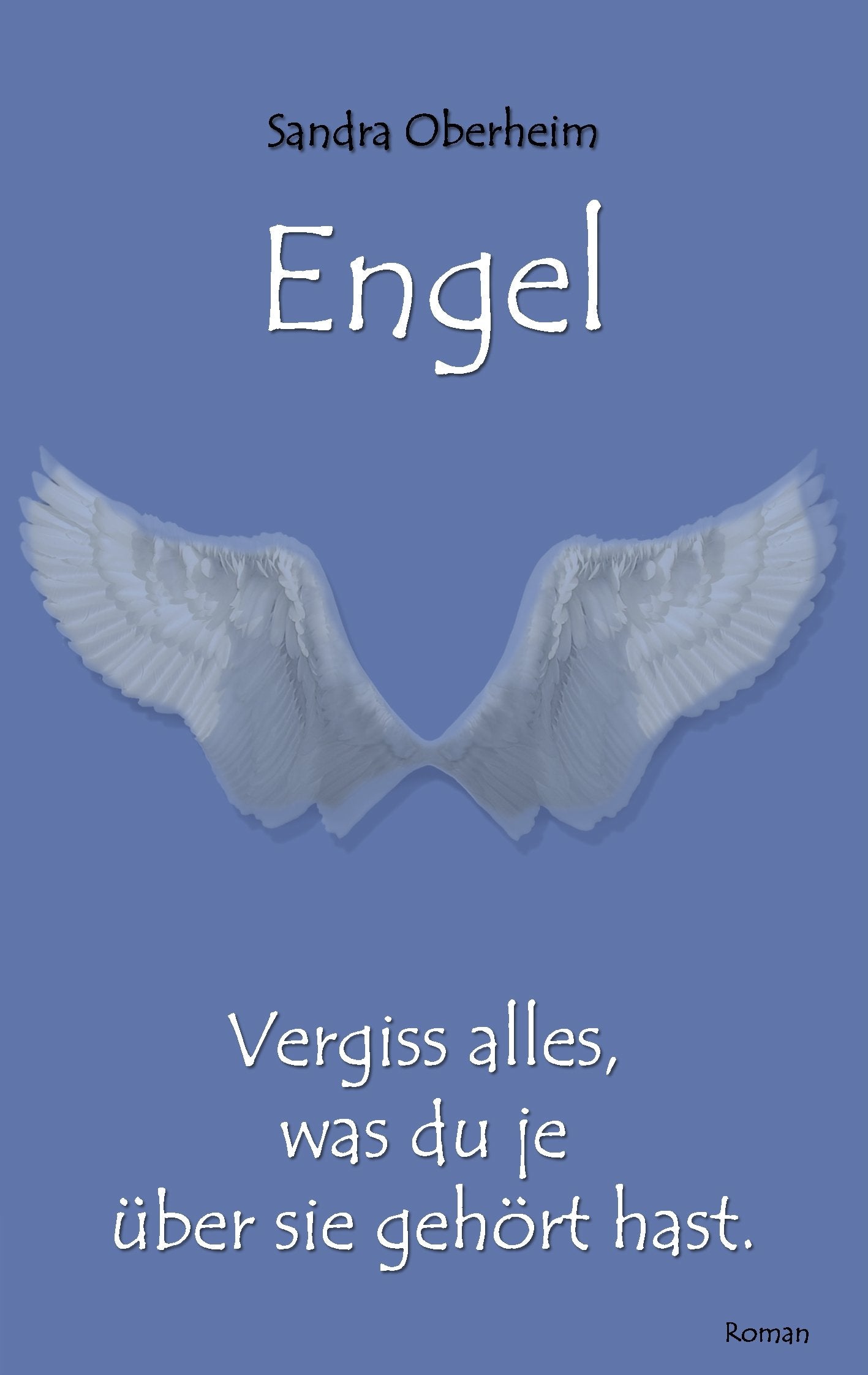 Engel: Vergiss alles, was du je über sie gehört hast Contemporary literature