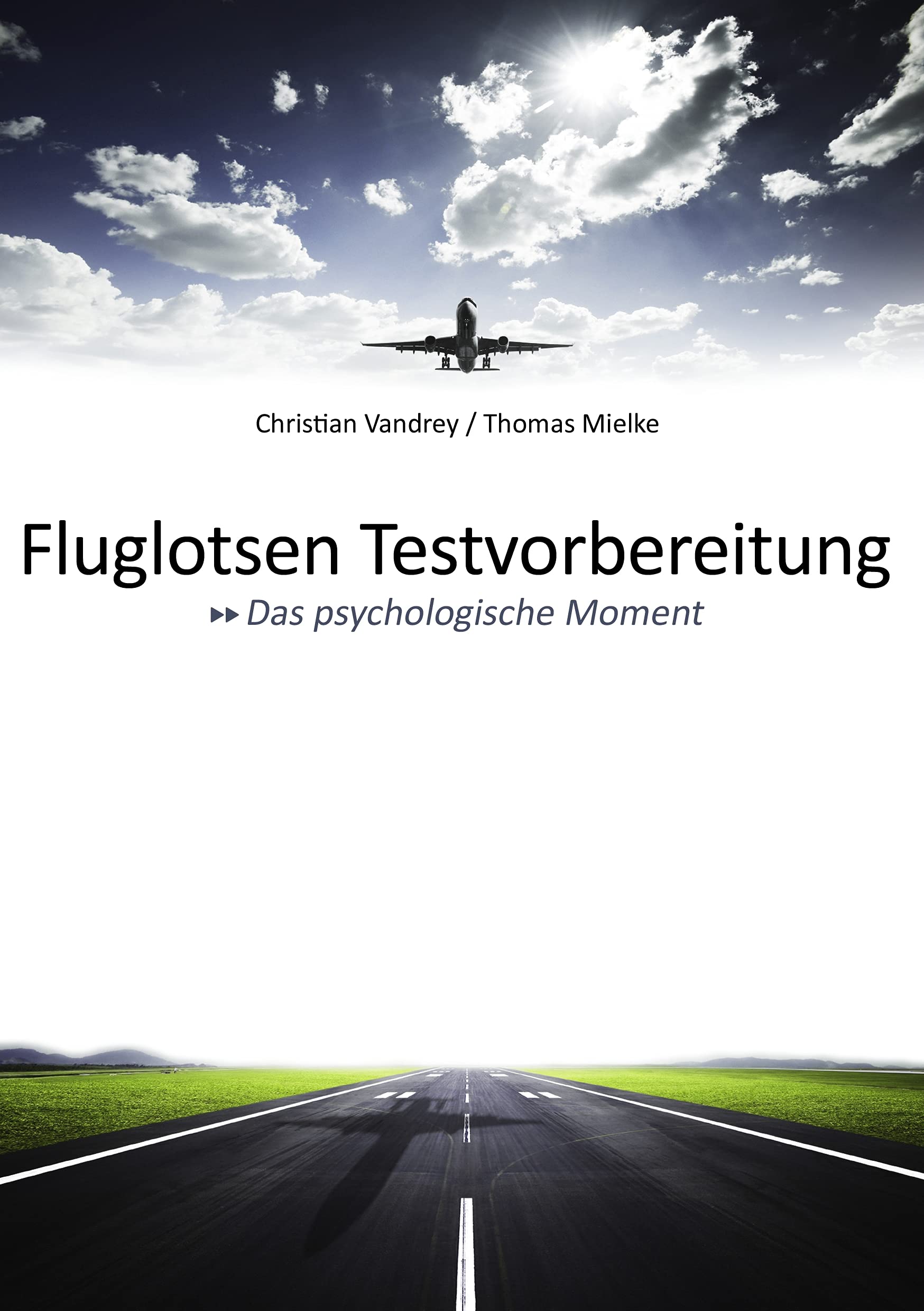 Fluglotsen Testvorbereitung; Das psychologische Moment Business, Finance & Career