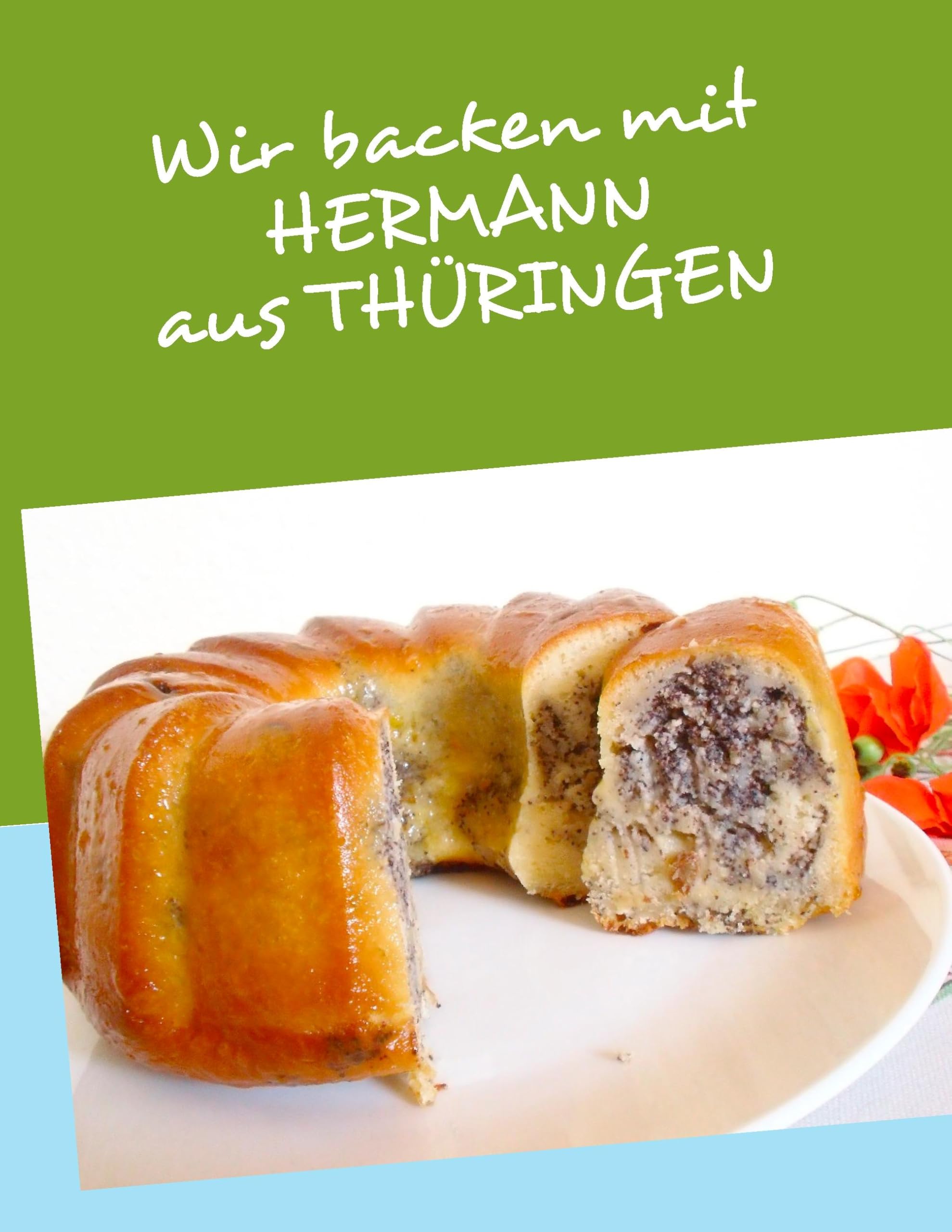 Wir backen mit HERMANN aus THÜRINGEN Leisure, Home & Garden