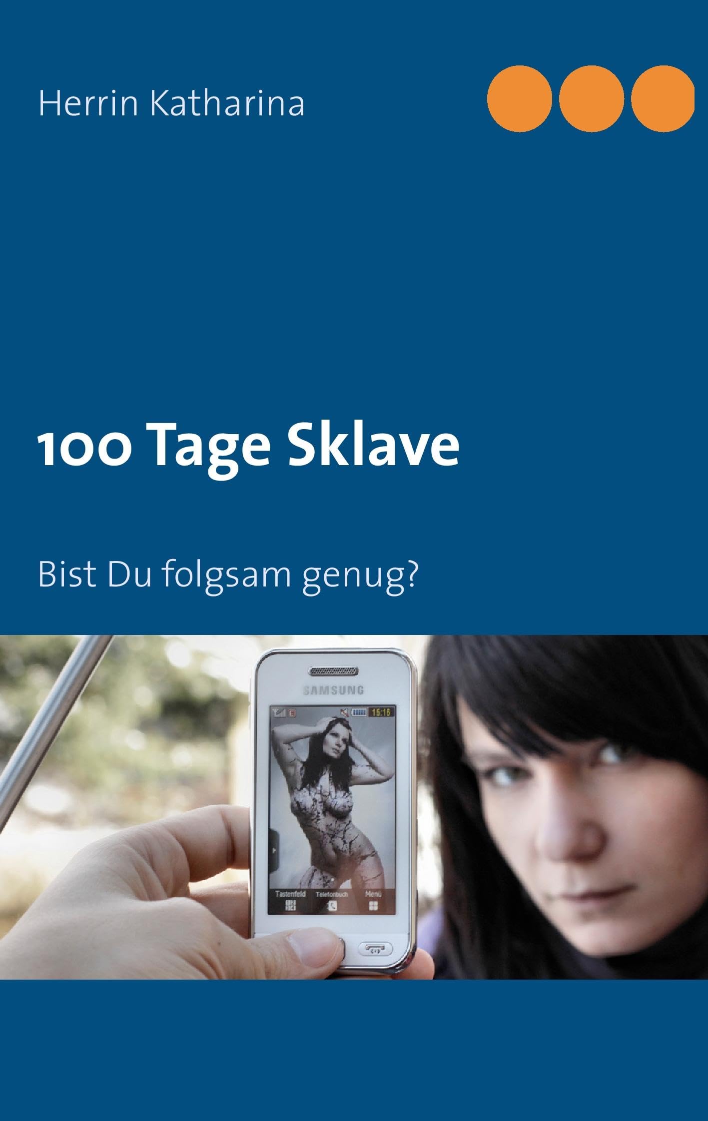 100 Tage Sklave: Bist Du folgsam genug? Contemporary literature