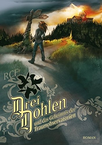 Drei Dohlen und das Geheimnis der Traumobservatorien Contemporary literature