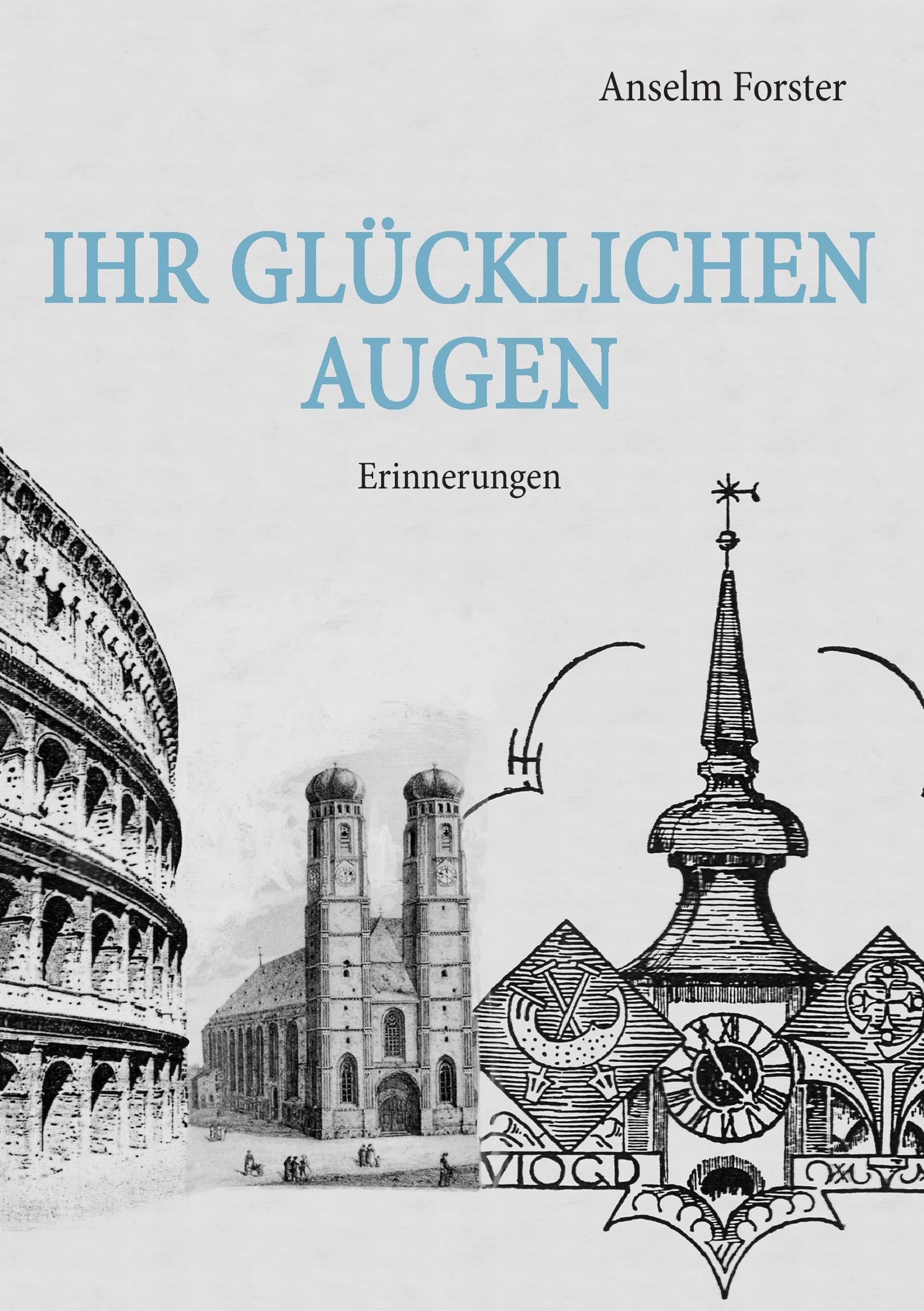 Ihr glücklichen Augen: Erinnerungen Historical Fiction
