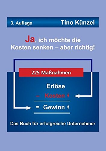 Ja, ich möchte die Kosten senken - aber richtig! Law