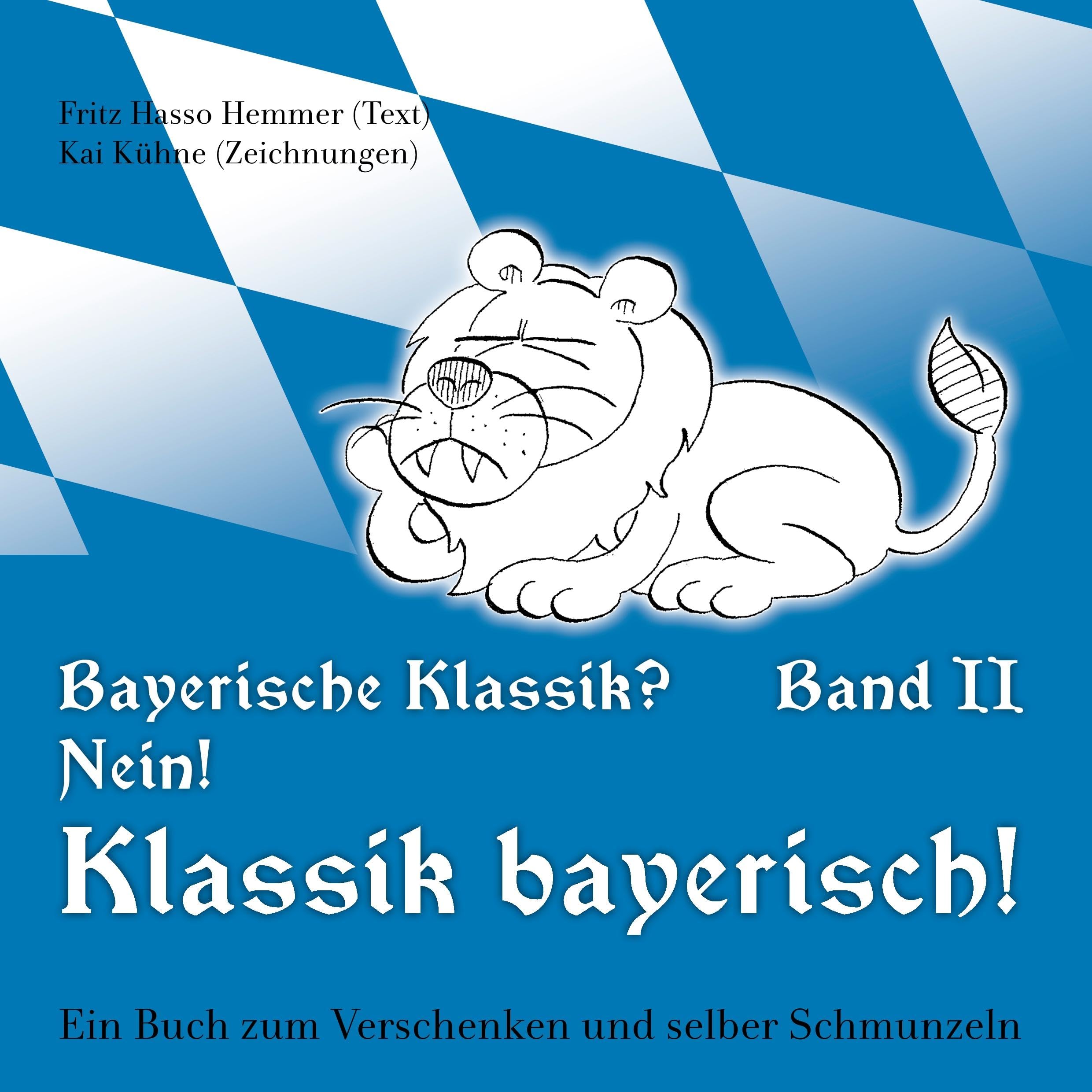 Bayerische Klassik? Nein! Klassik bayerisch! Band 2: Ein Buch zum Verschenken und selber Schmunzeln Manga