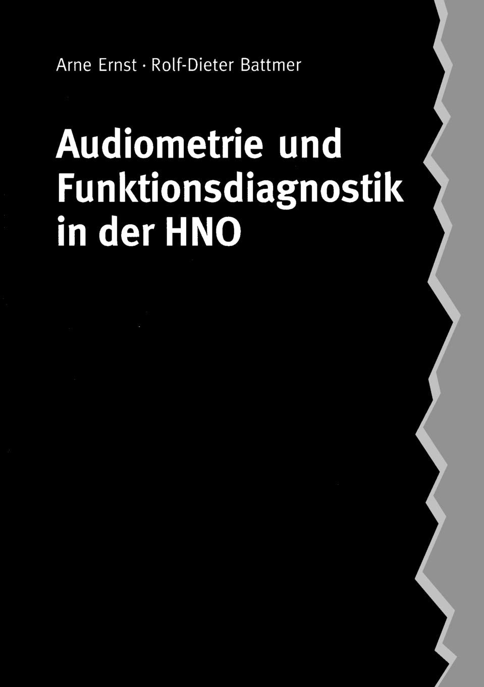 Audiometrie und Funktionsdiagnostik in der HNO Medicine
