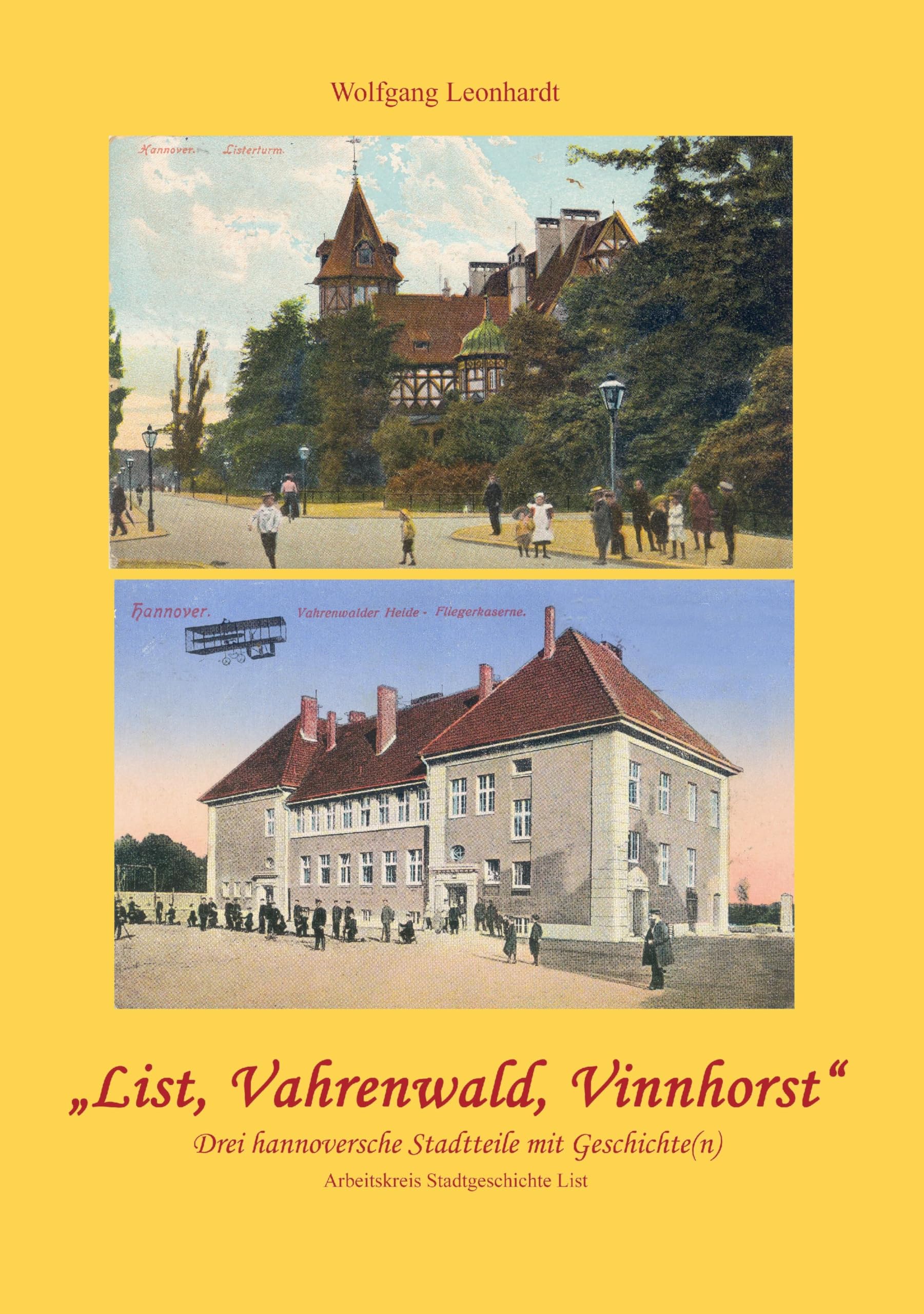 List, Vahrenwald, Vinnhorst: Drei hannoversche Stadtteile mit Geschichte(n) Politics & History