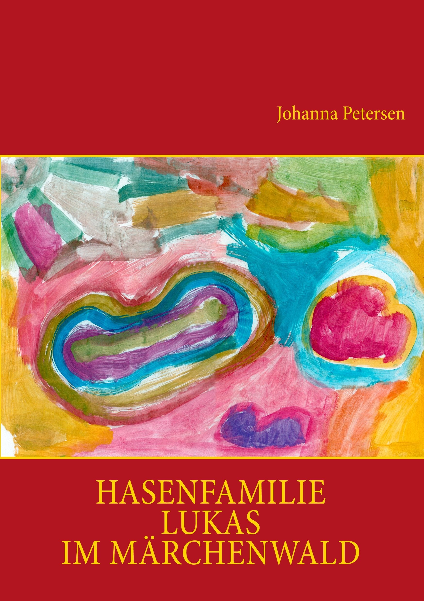 Hasenfamilie Lukas im Märchenwald Novels & Short Stories