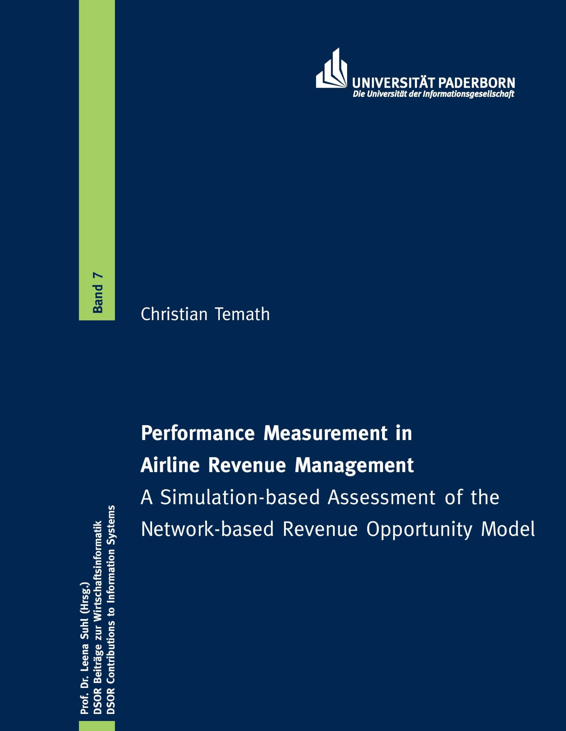 Performance Measurement in Airline Revenue Managment: A Simulation-based Assement of Network-based Revenue Opportunity Model Leisure, Home & Garden
