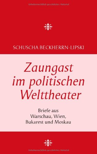 Zaungast Im Politischen Welttheater book
