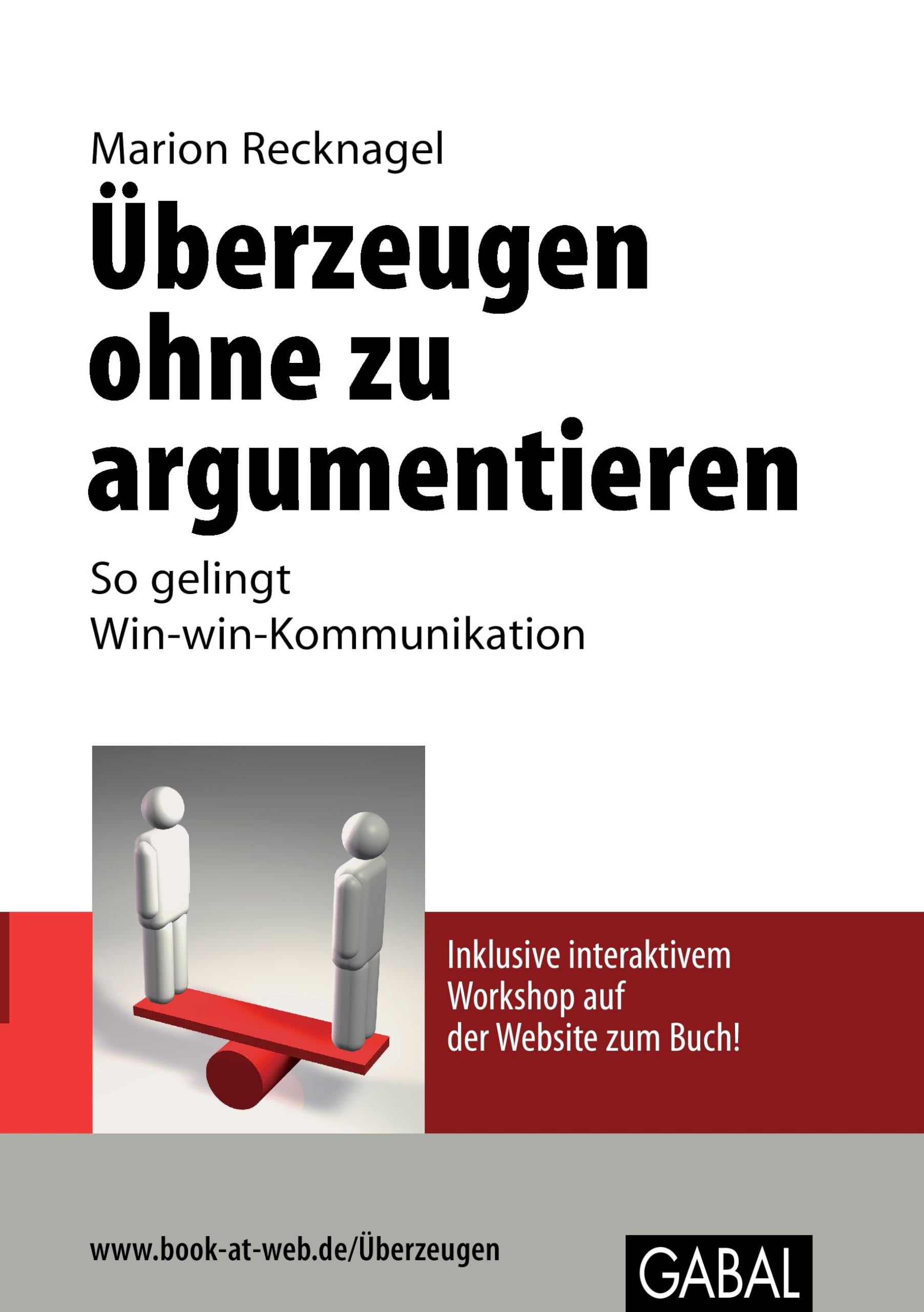 Überzeugen ohne zu argumentieren: So gelingt Win-Win-Kommunikation Self-help