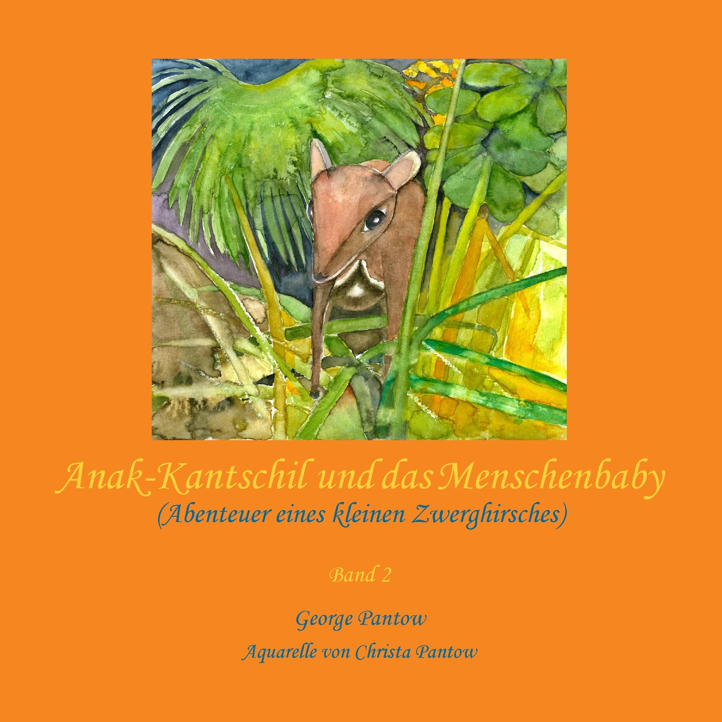 Anak-Kantschil und das Menschenbaby Children's books