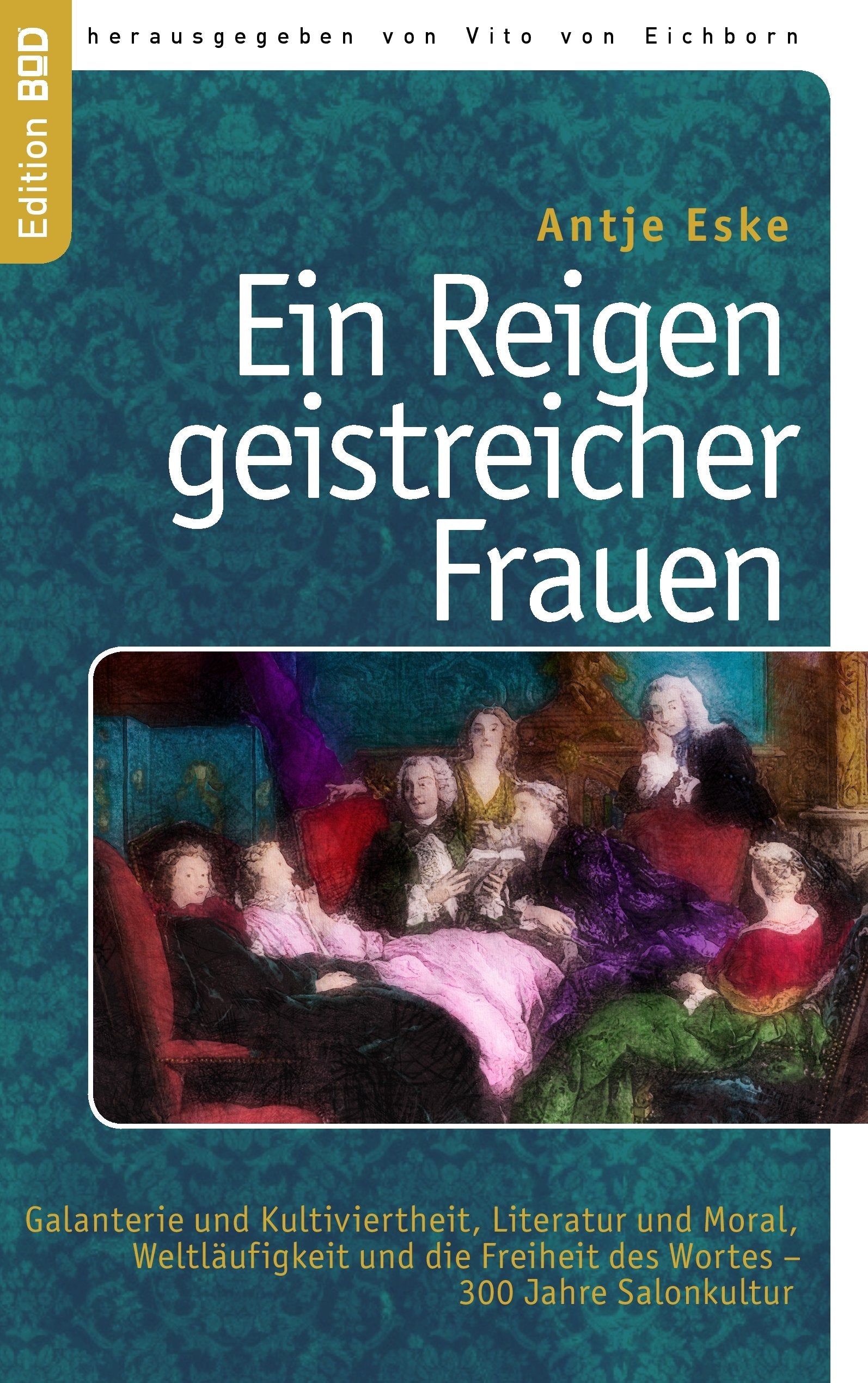 Ein Reigen geistreicher Frauen Contemporary literature