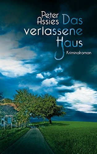 Das verlassene Haus: Kriminalroman Contemporary literature Books