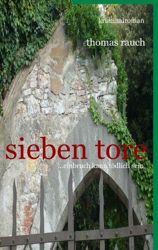 Sieben Tore: ...Einbruch kann tödlich sein Contemporary literature Books