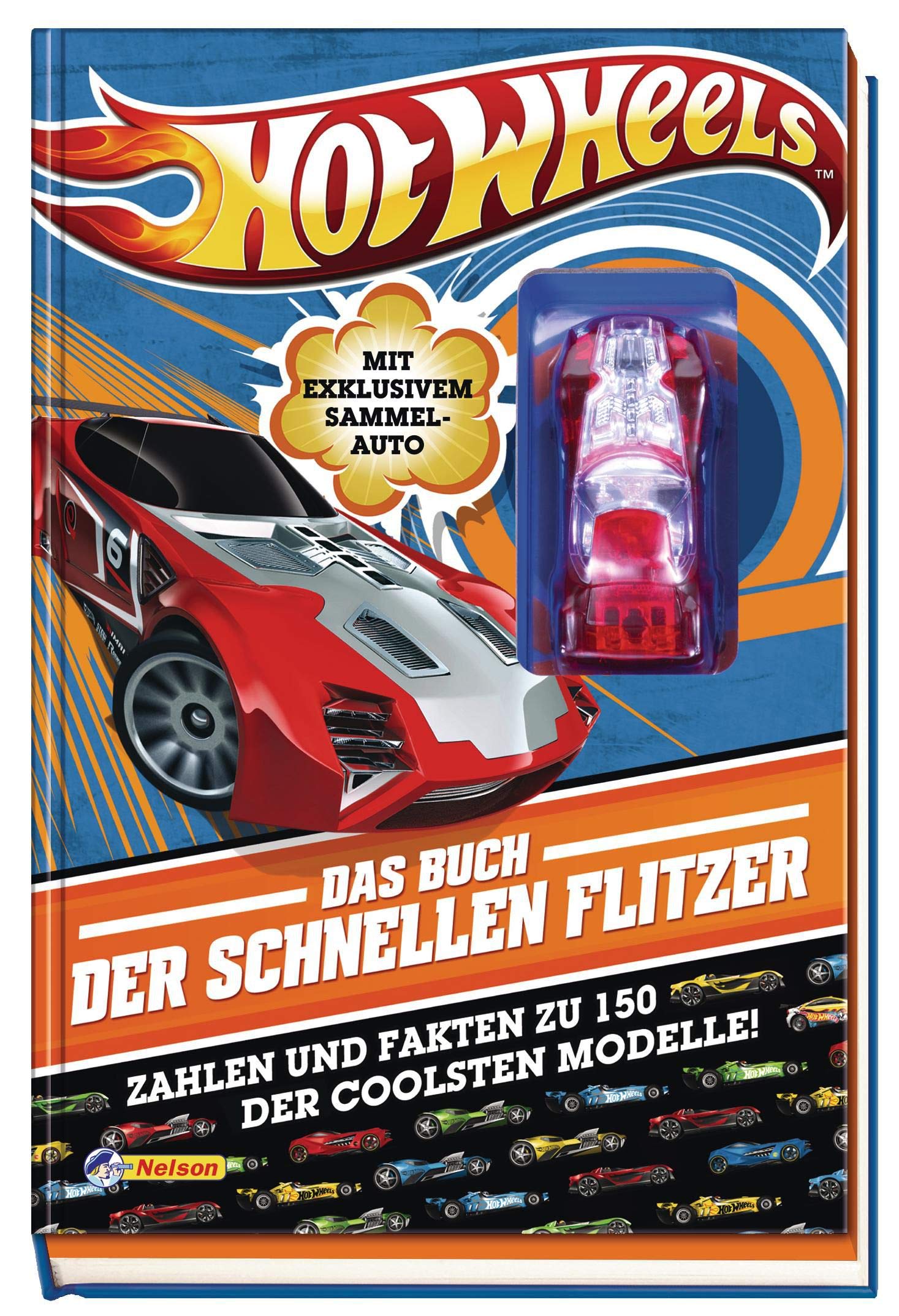 Hot Wheels - Das Buch der schnellen Flitzer: Zahlen und Fakten zu 150 der coolsten Modelle! Novels & Short Stories