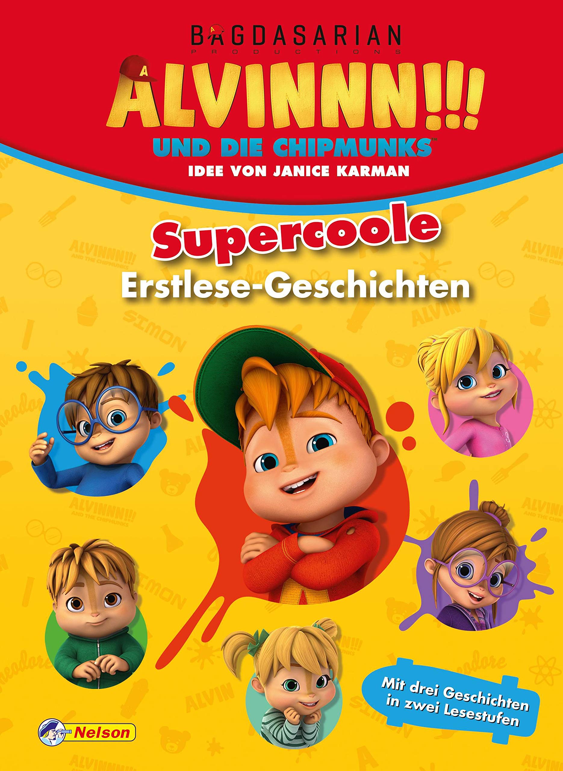 Alvinnn!!! und die Chipmunks: Supercoole Erstlese-Geschichten Novels & Short Stories