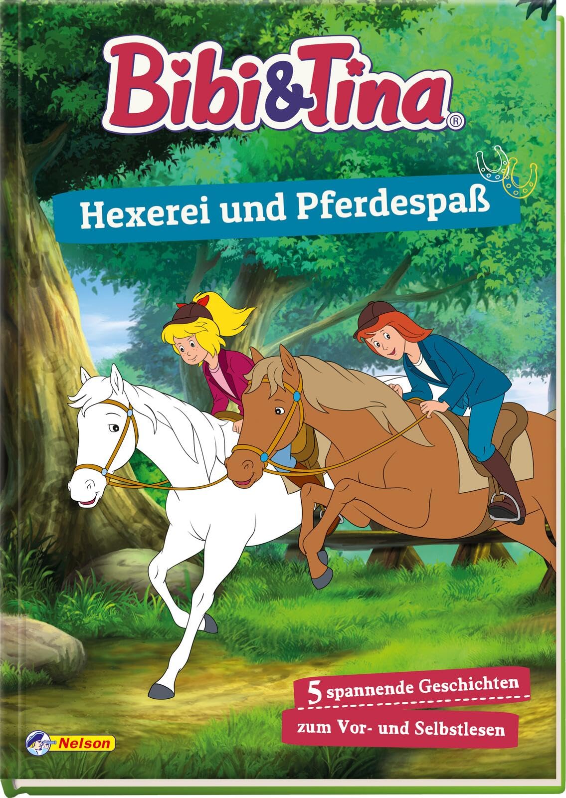 Bibi & Tina: Hexerei und Pferdespaß: 5 spannende Geschichten zum Vor- und Selberlesen (Bibi & Tina: Freunde für immer!) Non-fiction