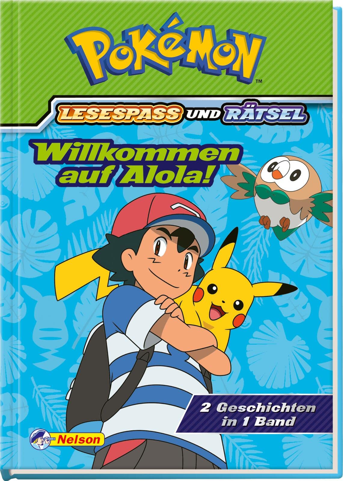Pokémon: Willkommen auf Alola! - 2 Geschichten in 1 Buch Novels & Short Stories