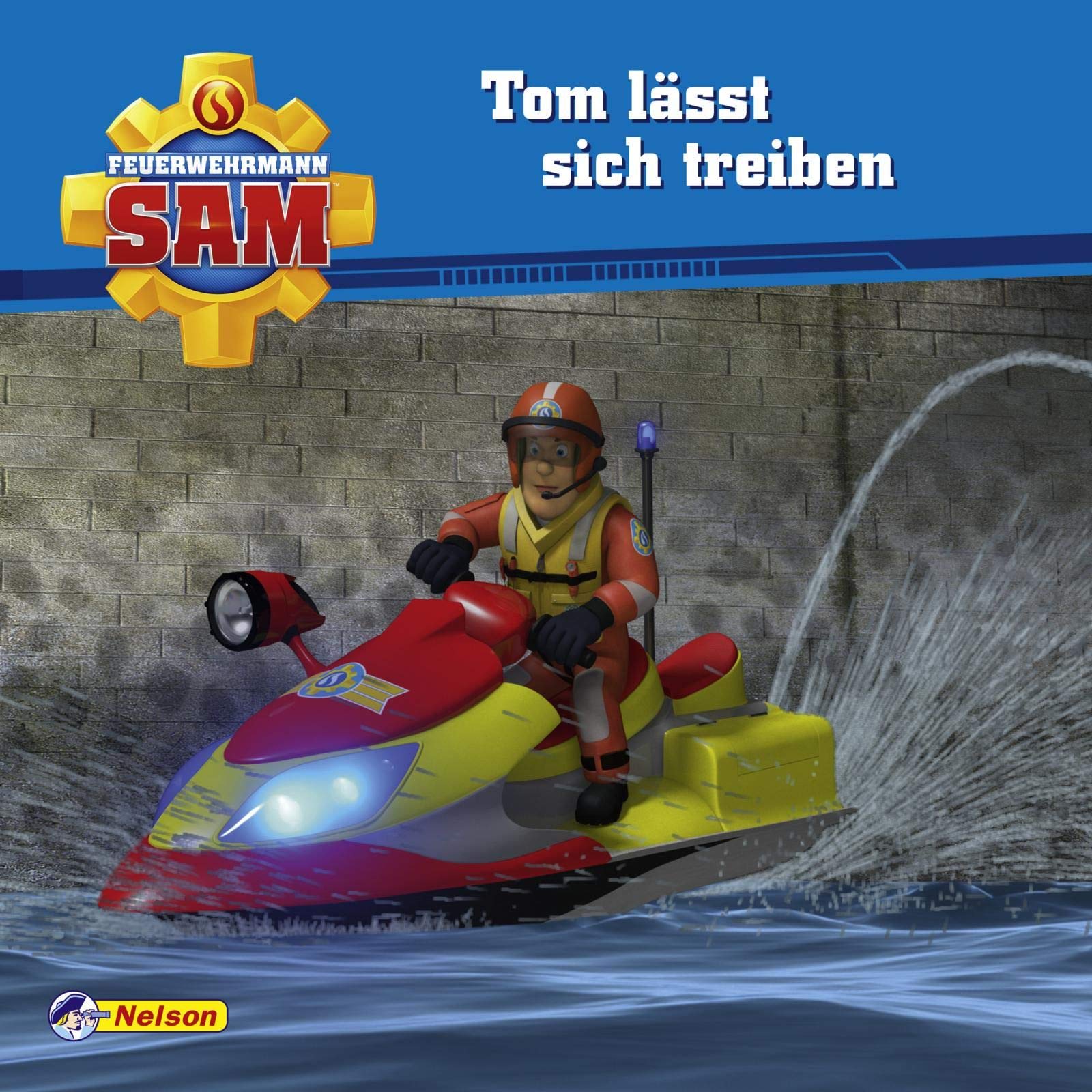 Maxi-Mini 54: Feuerwehrmann Sam - Tom lässt sich treiben (Nelson Maxi-Mini) Novels & Short Stories