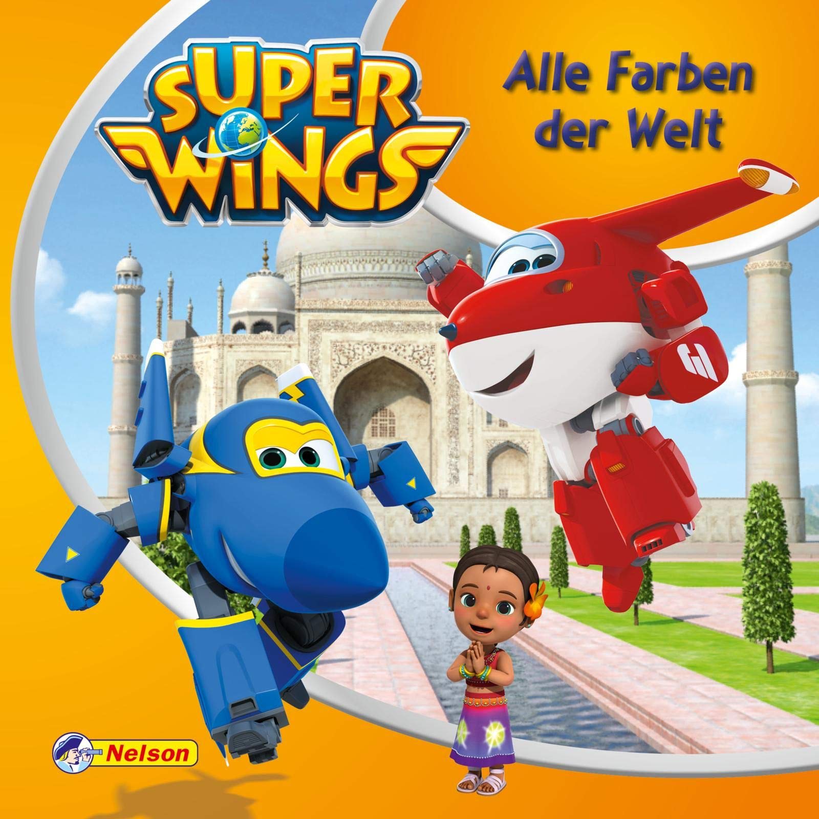 Maxi-Mini 51: VE 5: Super Wings: Alle Farben der Welt: Die Super Wings in Indien (Nelson Maxi-Mini) Novels & Short Stories