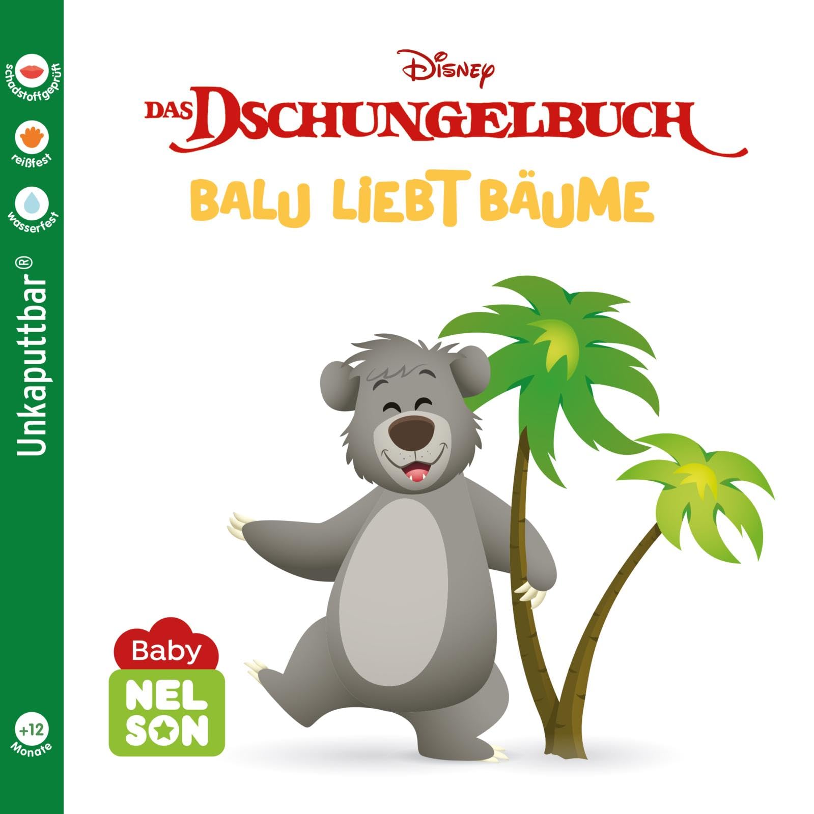 Baby Nelson (unkaputtbar) 3: Disney: Dschungelbuch: Balu liebt Bäume book