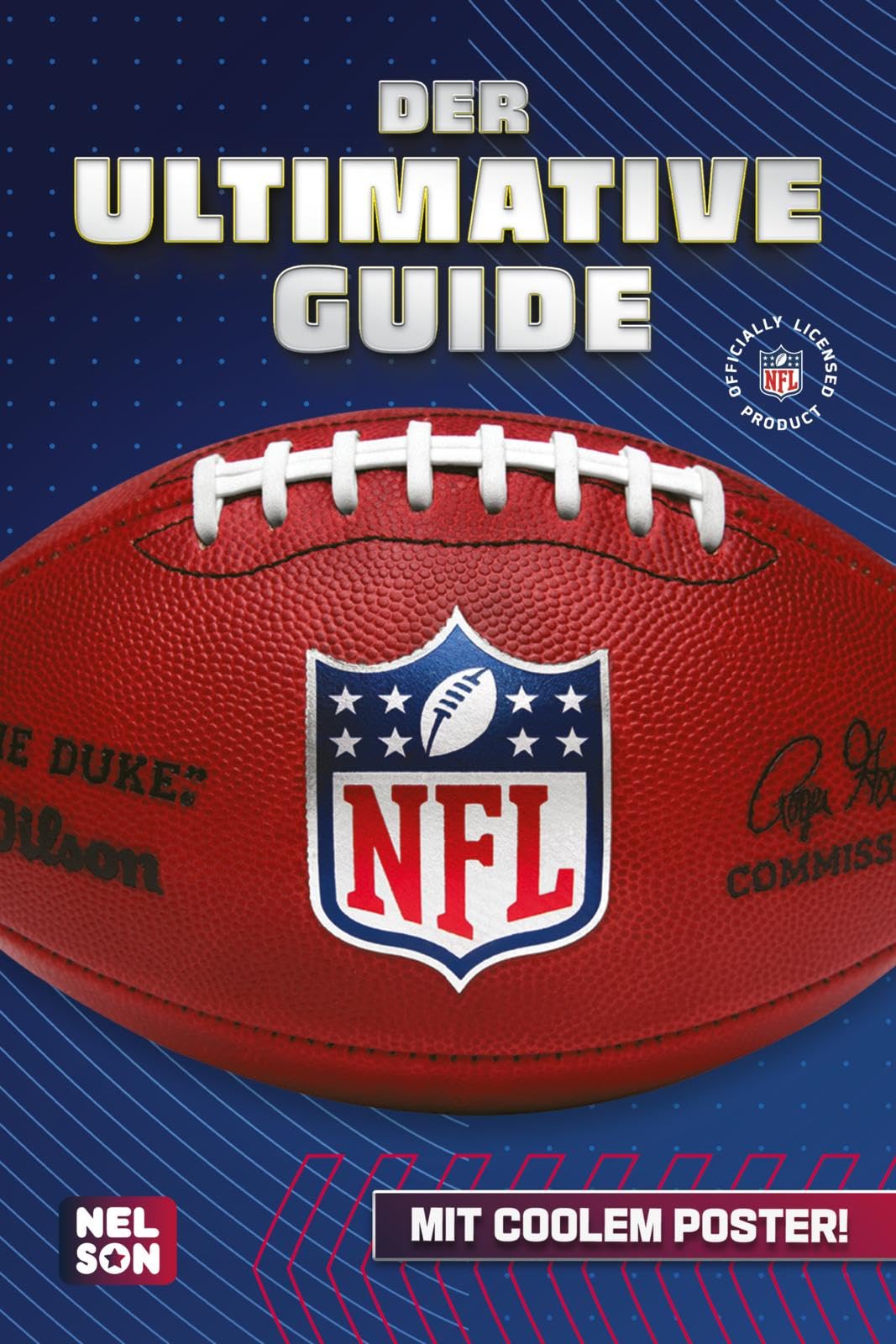 NFL - Der ultimative Guide: Die wichtigsten Infos, Regeln und Fakten über American Football und die National Football League Reference Books