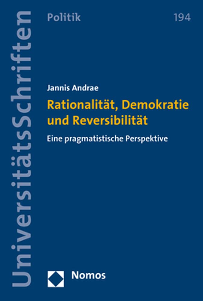 Rationalität, Demokratie und Reversibilität: Eine pragmatistische Perspektive General education