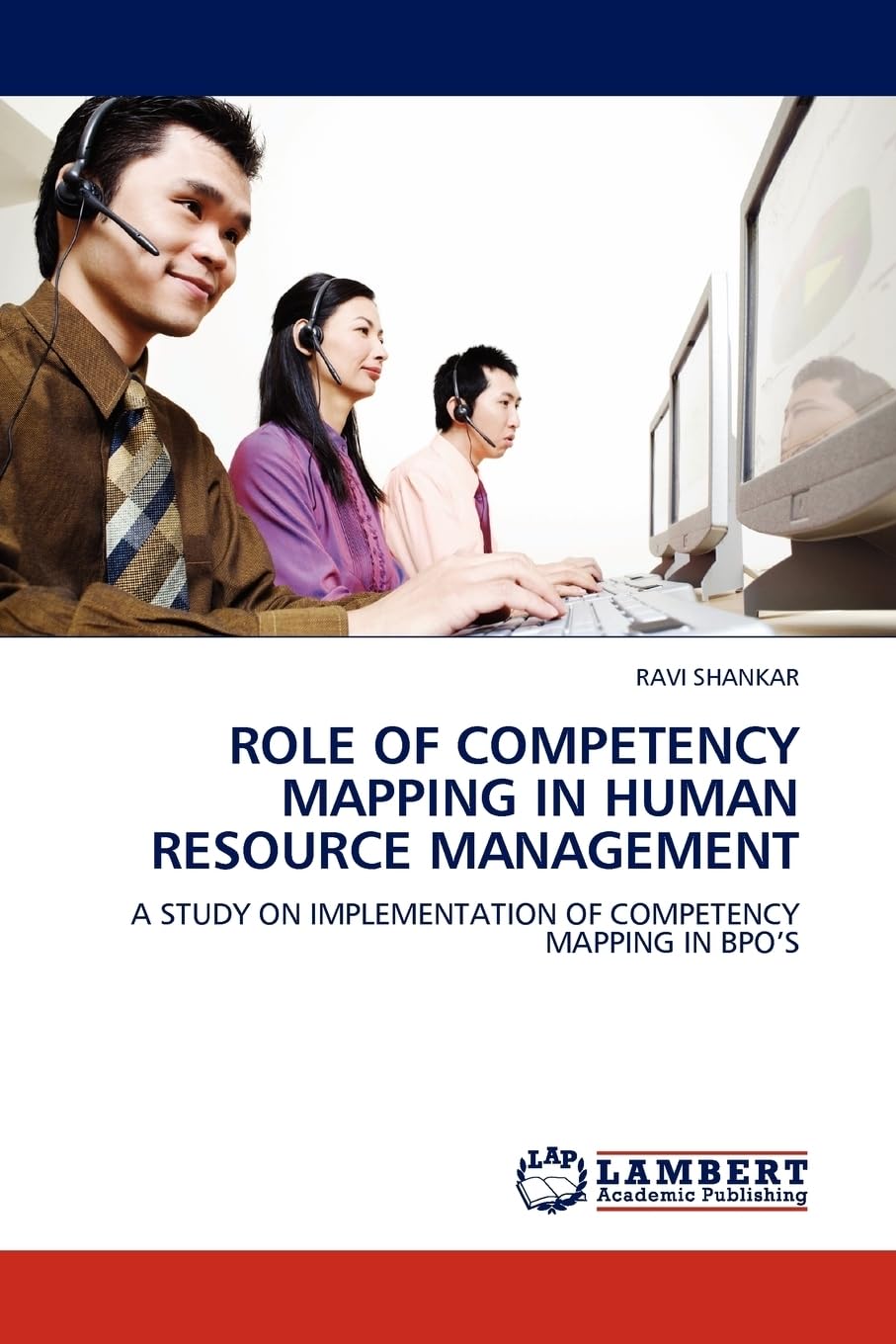 Role of competency mapping in human resource management: A study on implementation of competency mapping in BPO'S Law
