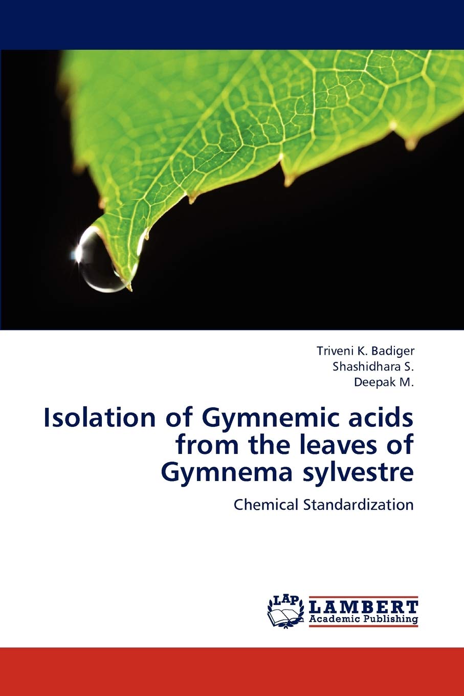 Isolation of Gymnemic acids from the leaves of Gymnema sylvestre: Chemical Standardization Medicine