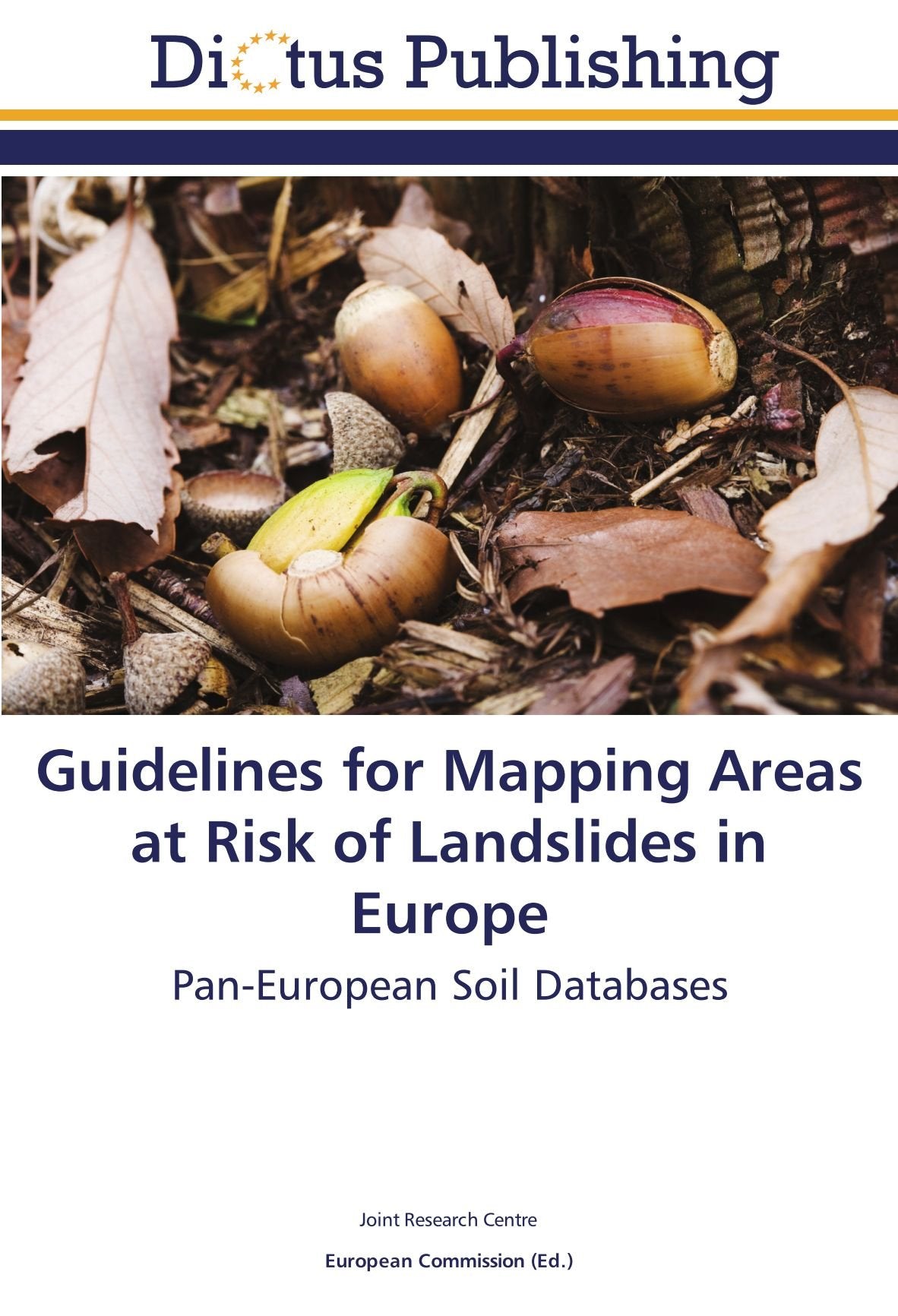 Guidelines for Mapping Areas at Risk of Landslides in Europe: Pan-European Soil Databases Geology & Geography