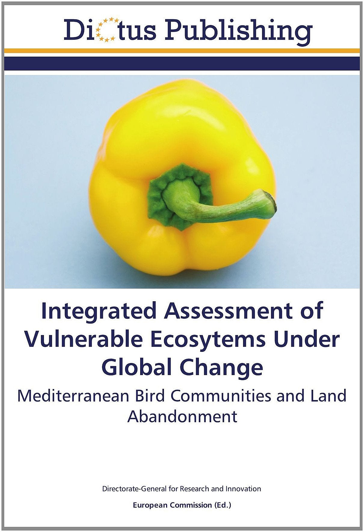 Integrated Assessment of Vulnerable Ecosytems Under Global Change: Mediterranean Bird Communities and Land Abandonment Business & Technology