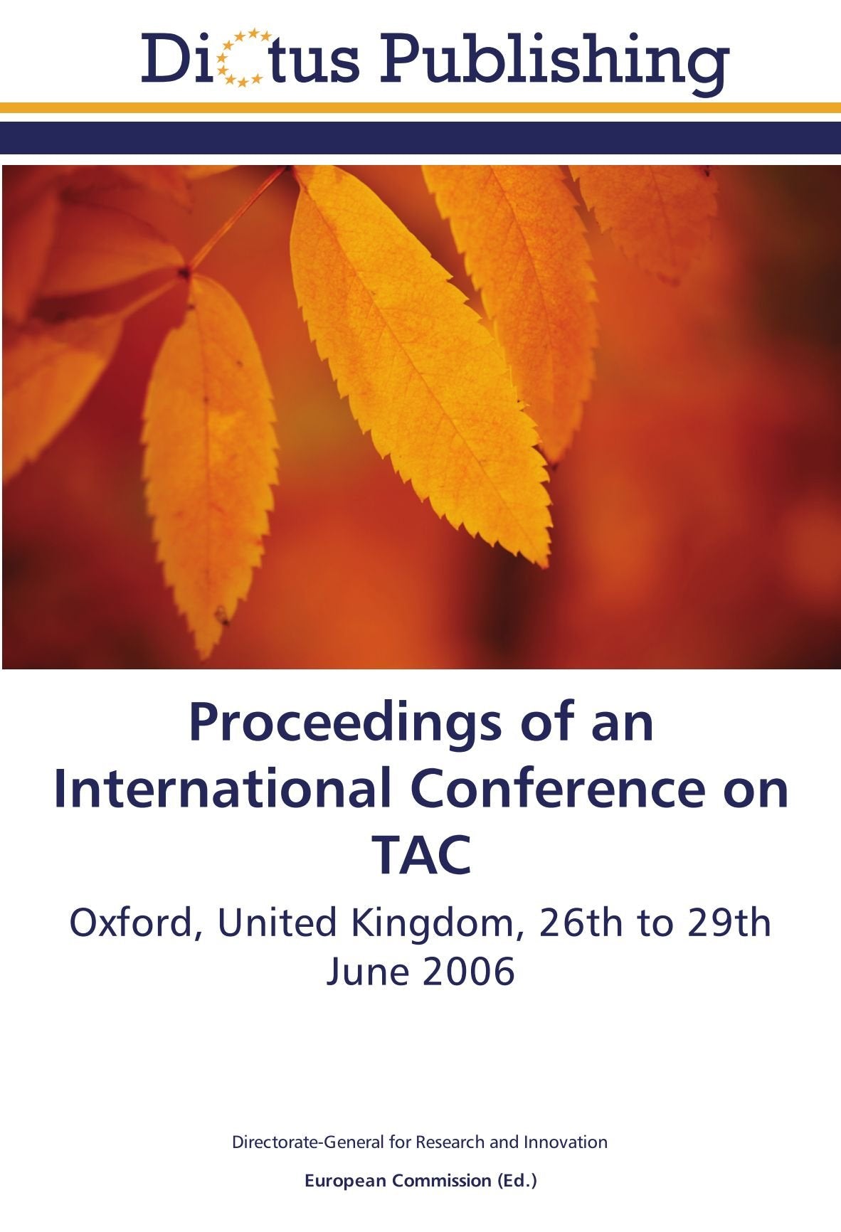 Proceedings of an International Conference on TAC: Oxford, United Kingdom, 26th to 29th June 2006 Natural Sciences