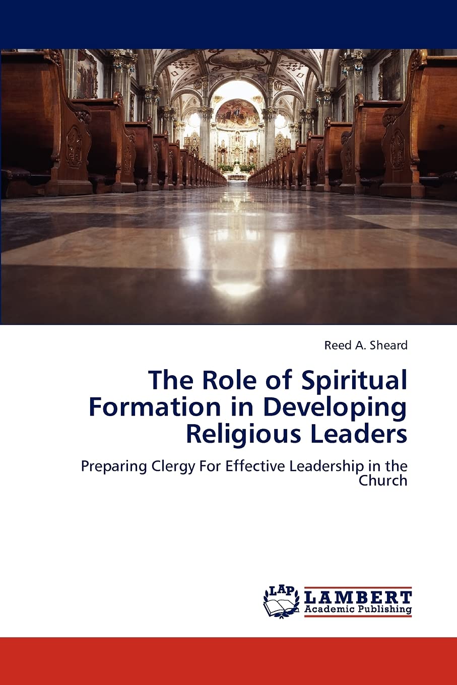 The Role of Spiritual Formation in Developing Religious Leaders Religion & Esotericism