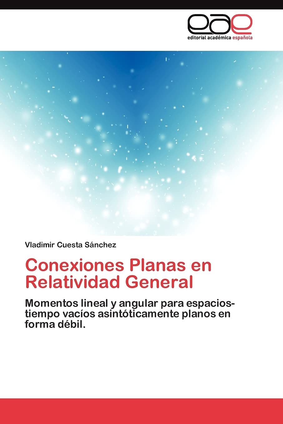 Conexiones Planas en Relatividad General: Momentos lineal y angular para espacios-tiempo vacíos asintóticamente planos en forma débil. Natural Sciences