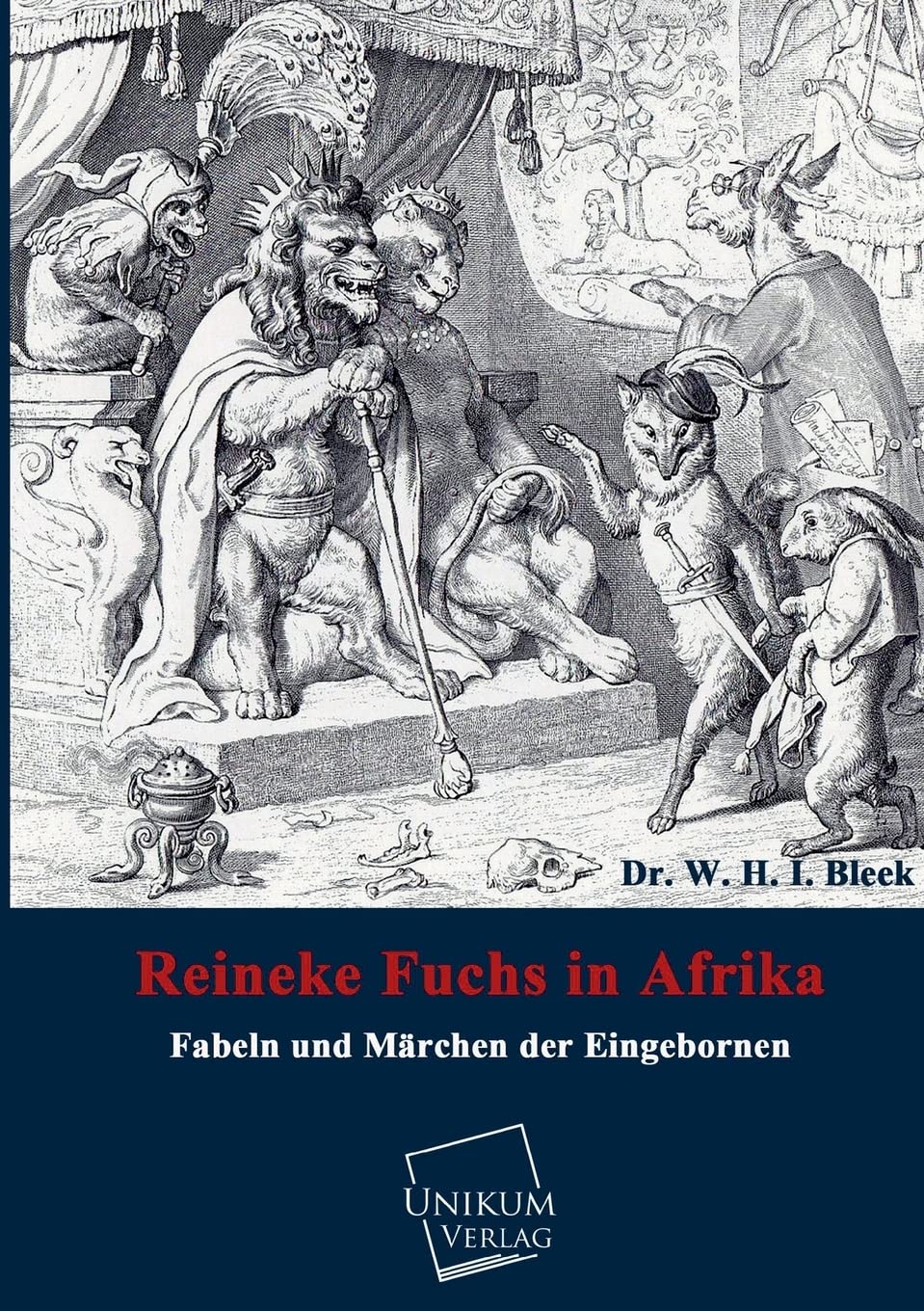 Reineke Fuchs in Afrika: Fabeln und Märchen der Eingebornen Fairy Tales & Legends