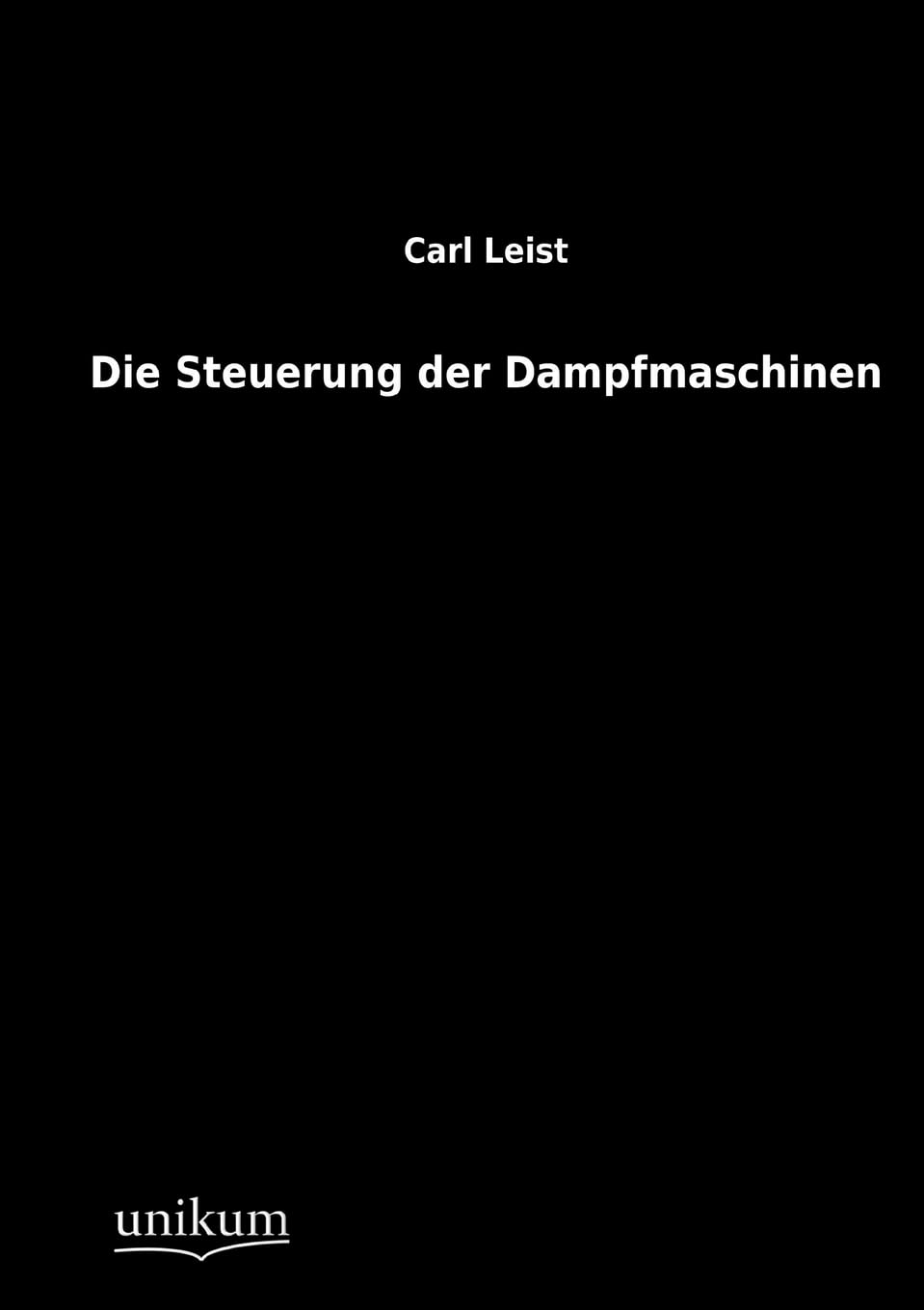 Die Steuerung der Dampfmaschinen Leisure, Home & Garden