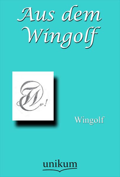 Aus dem Wingolf: Hrsg.: Wingolf Politics & History