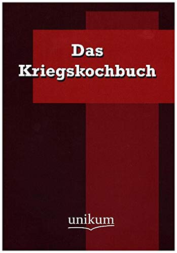 Das Kriegskochbuch (Militärtechnik & Militärgeschichte) Politics & History