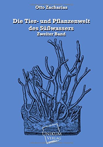 Die Tier- und Pflanzenwelt des Süßwassers.Bd.2 Natural Sciences