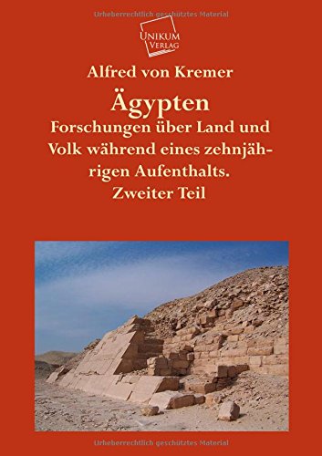 Ägypten.Tl.2: Forschungen über Land und Volk während eines zehnjährigen Aufenthalts Business & Technology