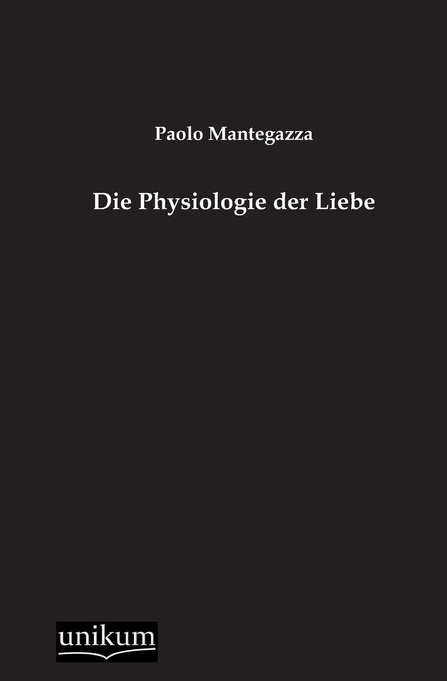Die Physiologie der Liebe Medicine