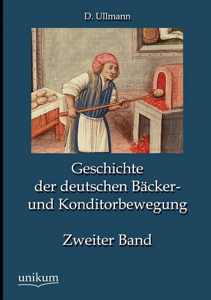 Product Image: Geschichte der deutschen Bäcker- und Konditorbewegung.Bd.2