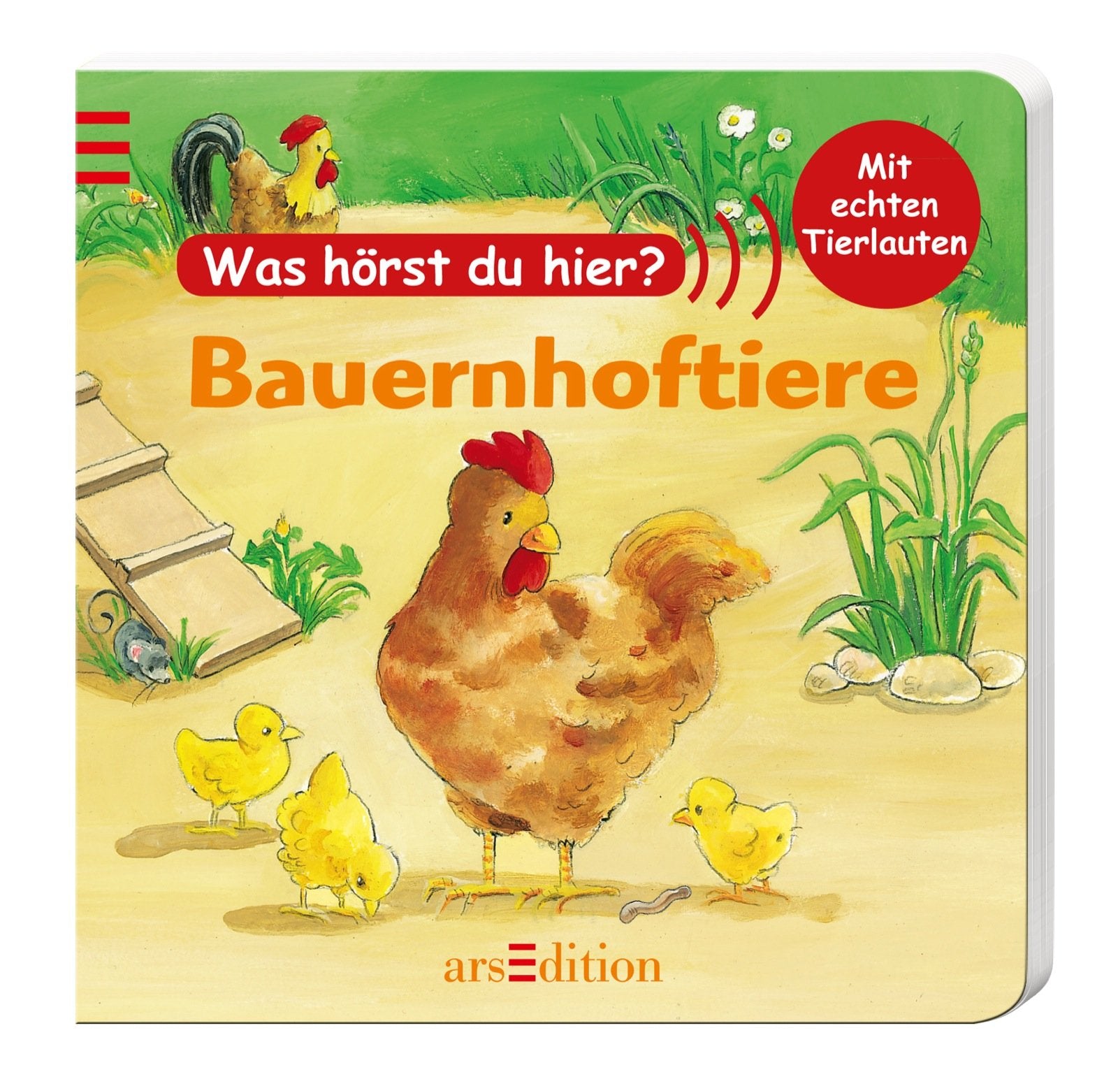 Was hörst du hier? Bauernhoftiere: Mit echten Tierlauten Children's books