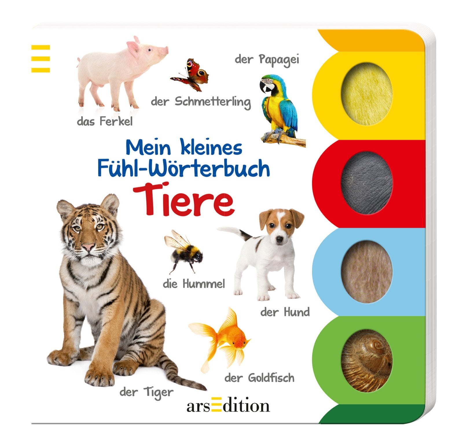 Mein kleines Fühl-Wörterbuch - Tiere Natural Sciences