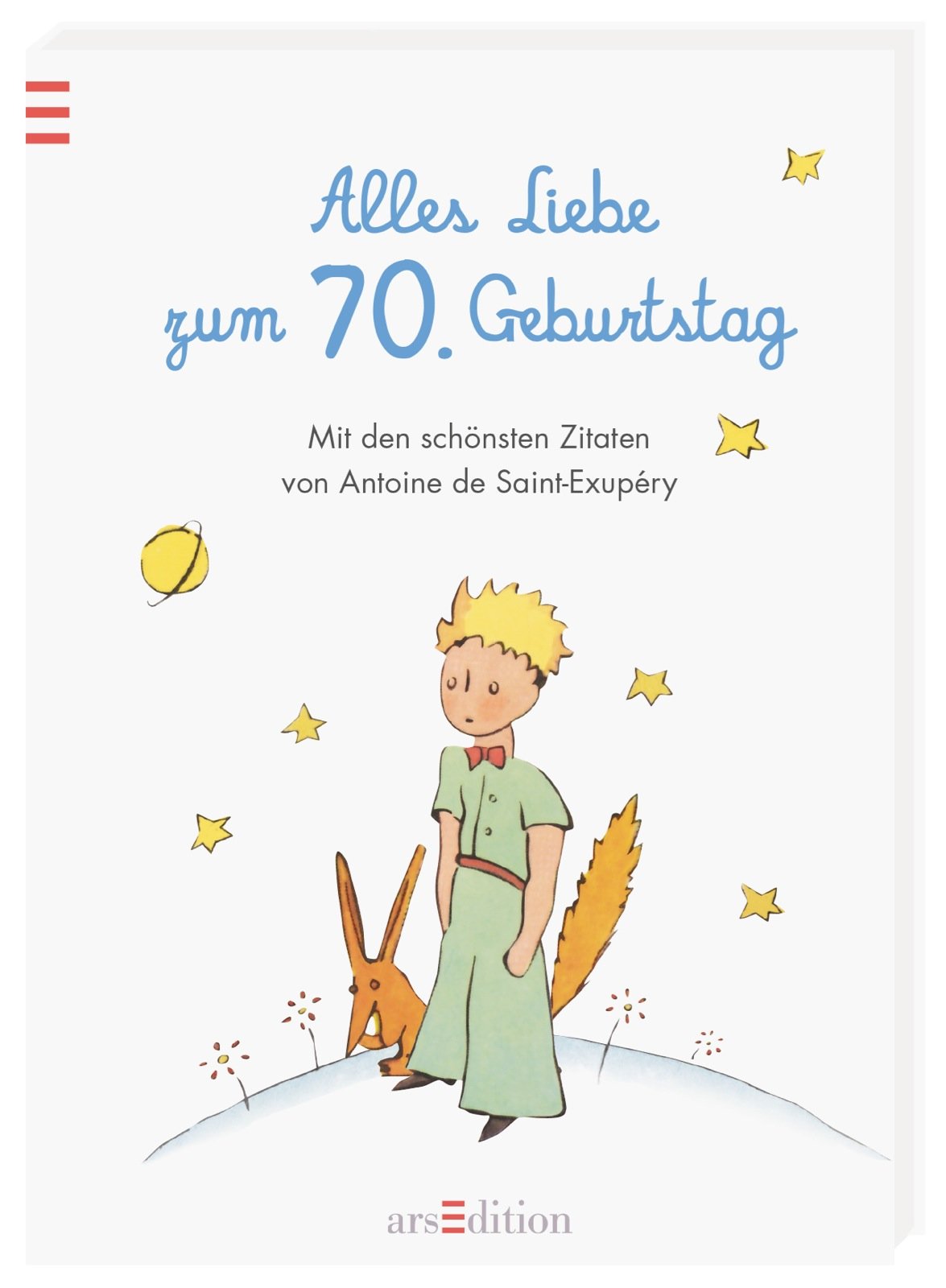 Alles Liebe zum 70. Geburtstag: Die schönsten Zitate von Antoine de Saint-Exupéry Living & Furnishing