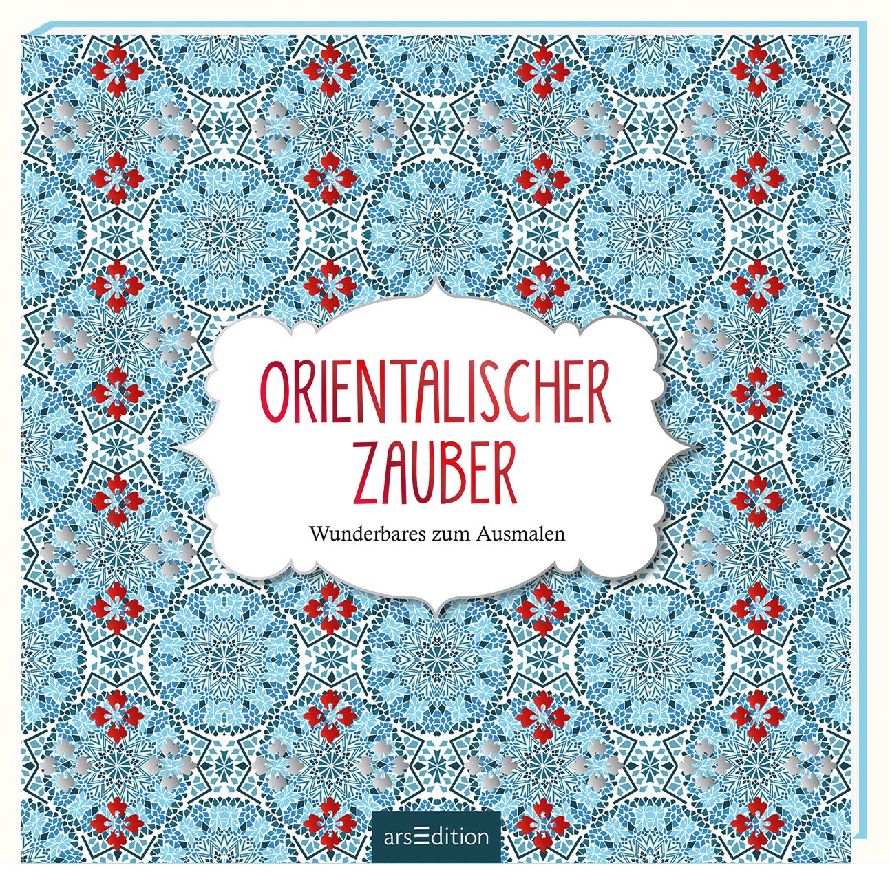 Malbuch für Erwachsene: Orientalischer Zauber Lifestyle