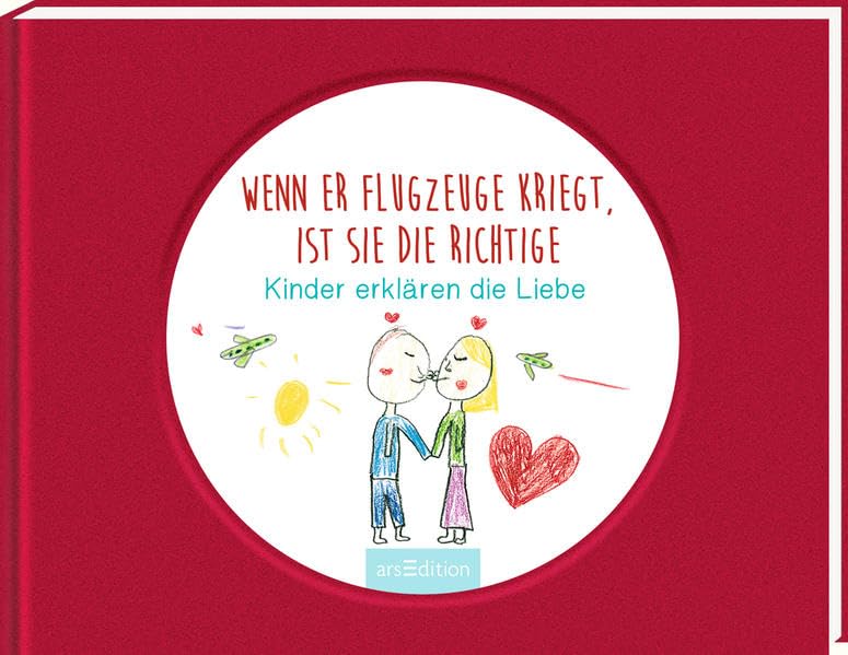 Wenn er Flugzeuge kriegt, ist sie die Richtige: Kinder erklären die Liebe Partnership & Love