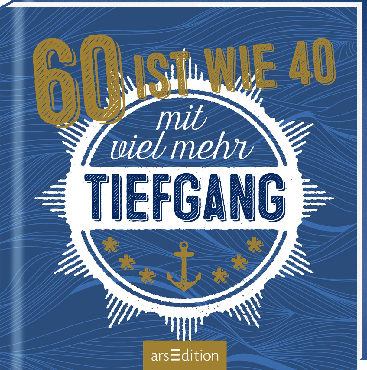 60 ist wie 40 -- mit viel mehr Tiefgang! Lifestyle